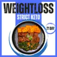 21 day strict keto
