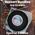 Dessert Box - Ice Cream (Special Edition)